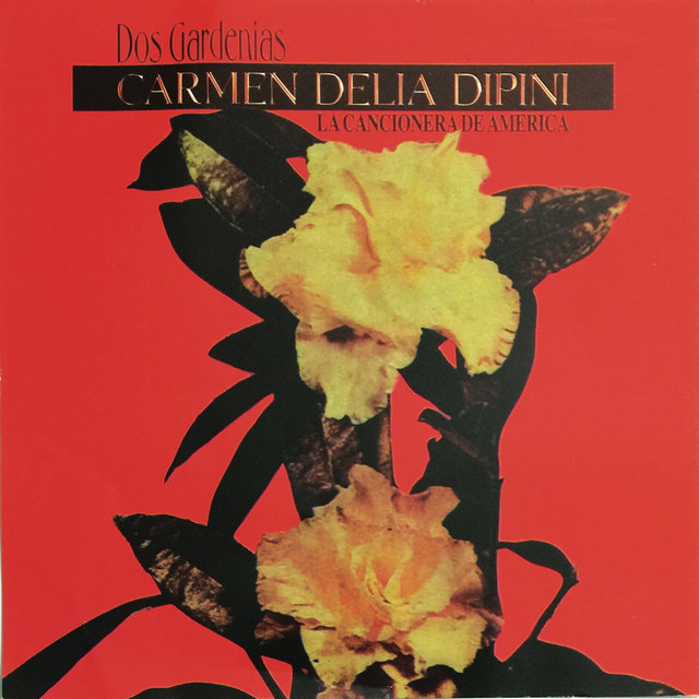 Dos Gardenias - La Cancionera De America