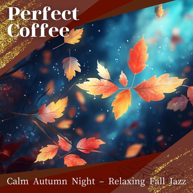 Calm Autumn Night – Relaxing Fall Jazz