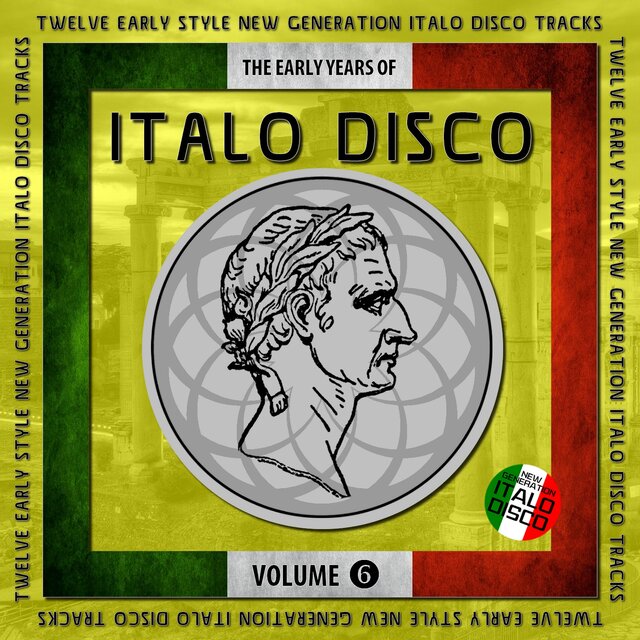 The Early Years of Italo Disco, Vol. 6