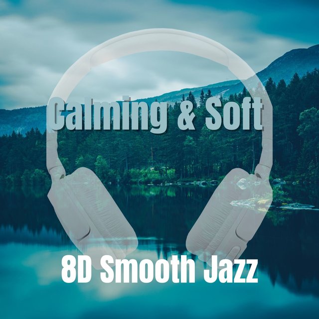 Calming & Soft Jazz Music