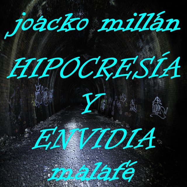 Hipocresía y envidia