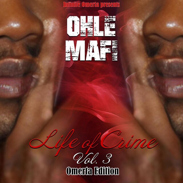 Life of Crime, Vol. 3 (Omerta Edition)