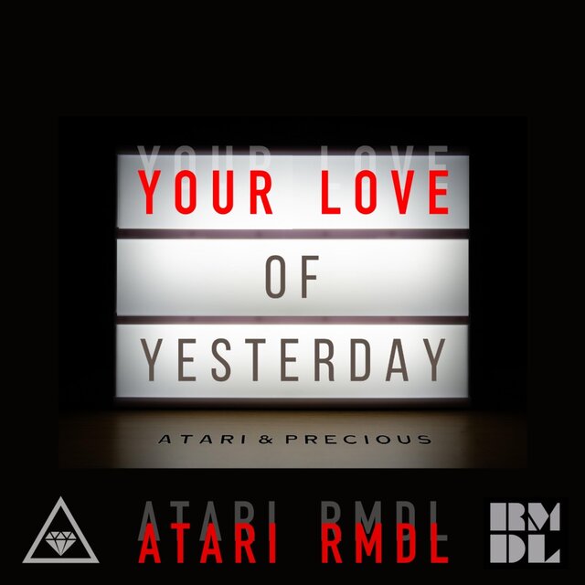 Your Love Of Yesterday (Atari RMDL)