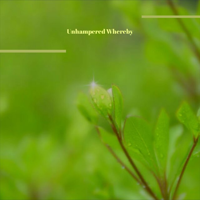 Unhampered Whereby