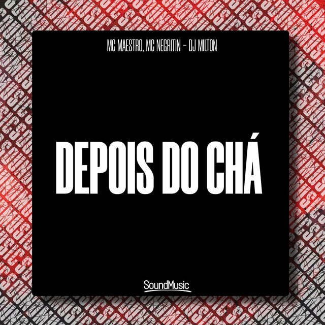 DEPOIS DO CHÁ