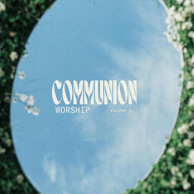 Communion Worship, Vol. 1 (Live)