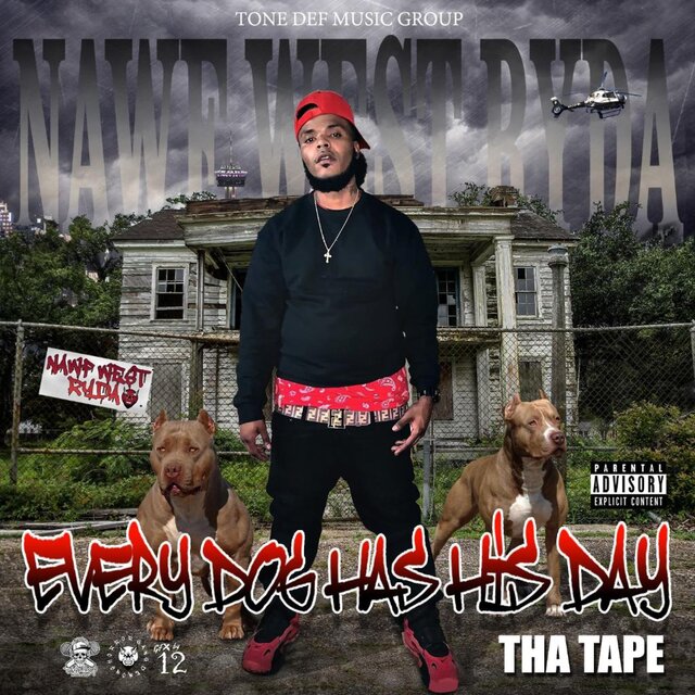 Every Dog Has His Day Tha Tape
