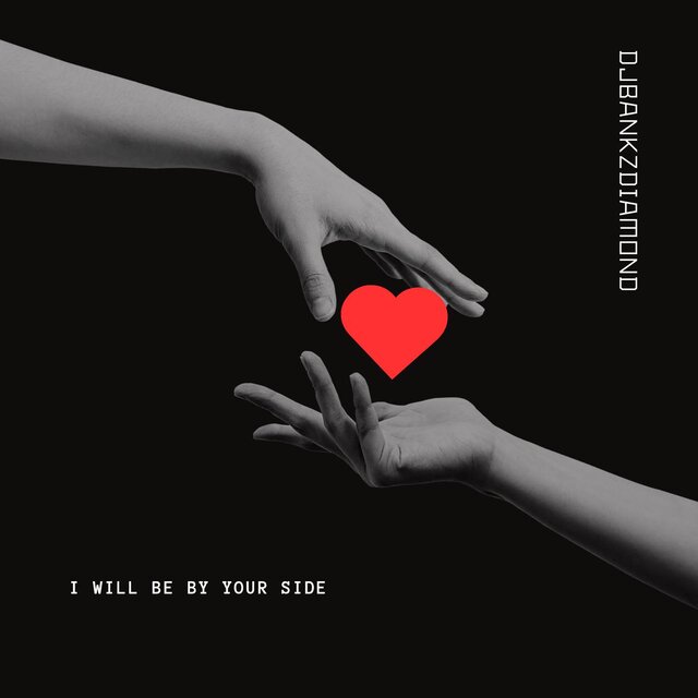 I will be by your side