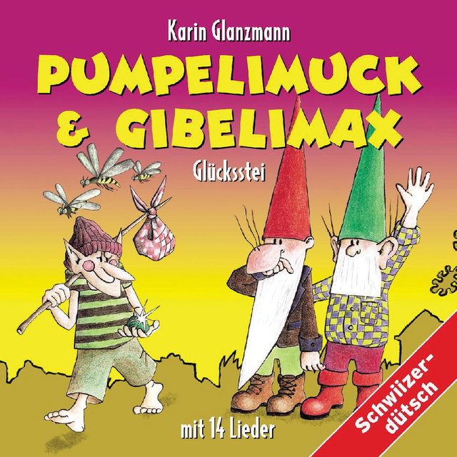 Pumpelimuck & Gibelimax - Glücksstei