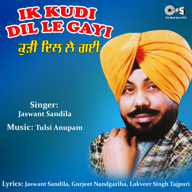 Ik Kudi Dil Le Gayi