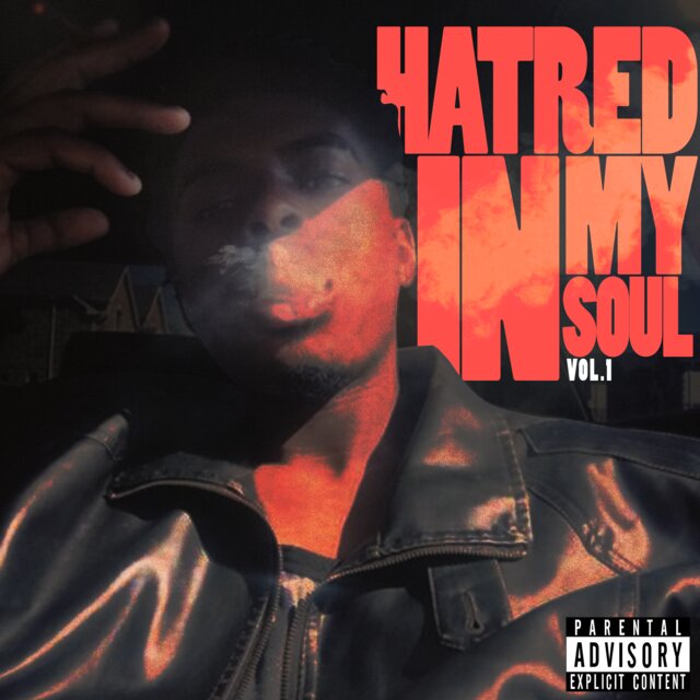 Hatred In My Soul Vol. 1
