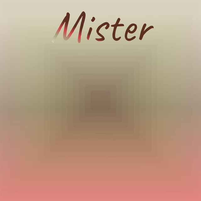 Mister