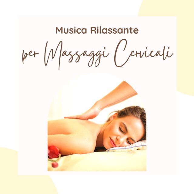 Musica rilassante per massaggi cervicali