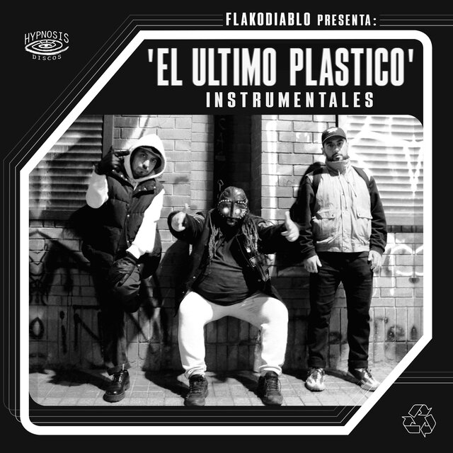 Flakodiablo Presenta: El Último Pl​á​stico Instrumentales