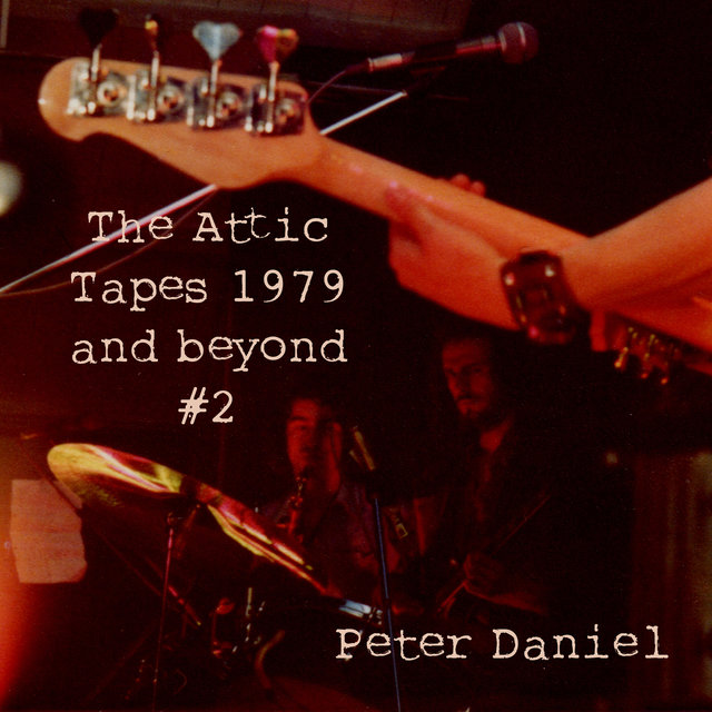The Attic Tapes 1979 and Beyond #2