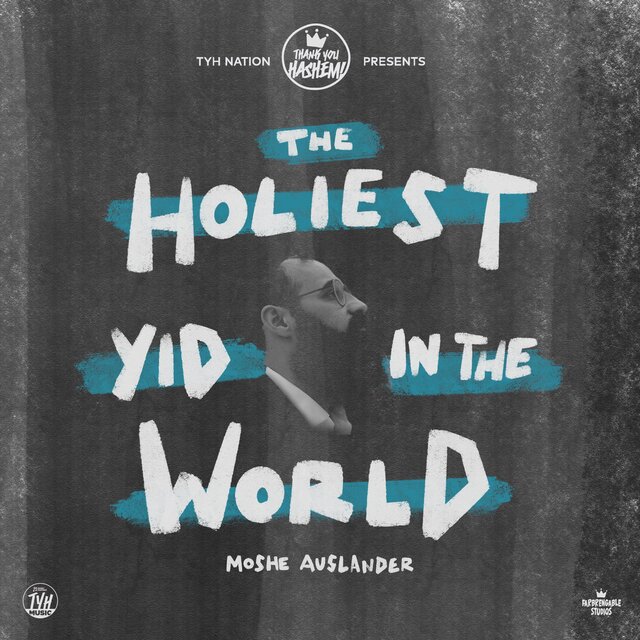 The Holiest Yid in the World