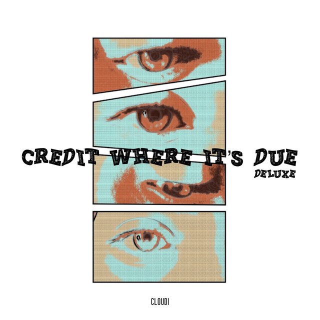 Credit Where It's Due (Deluxe)