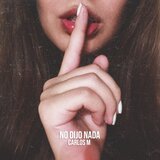 No Dijo Nada