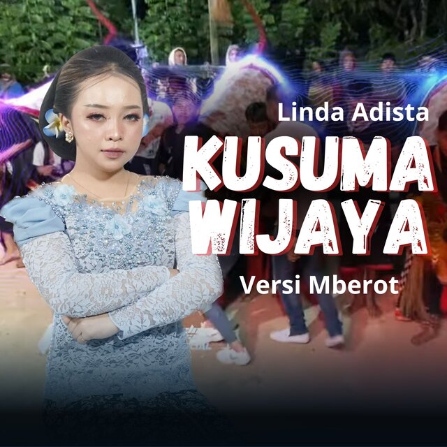 Kusuma Wijaya (Mberot Version)