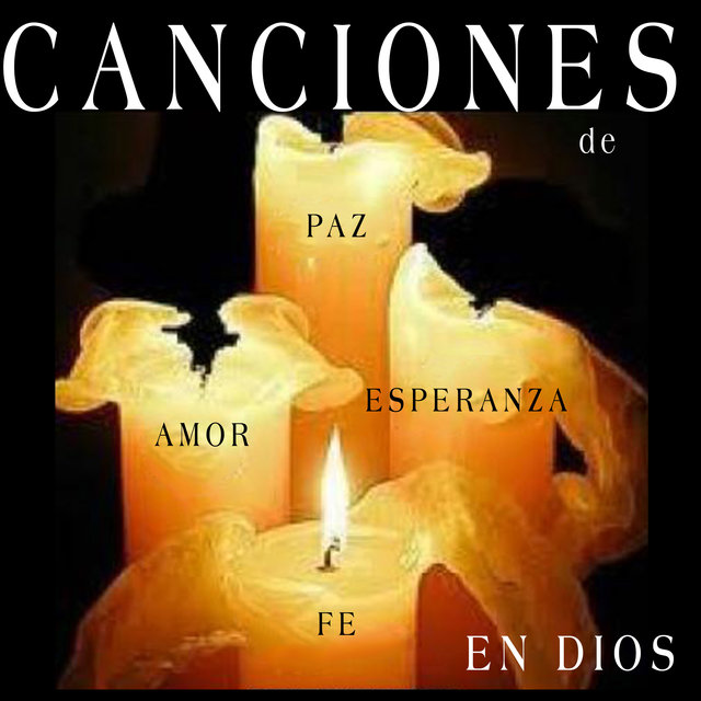 Canciones de Fe, Paz, Amor y Esperanza en Dios