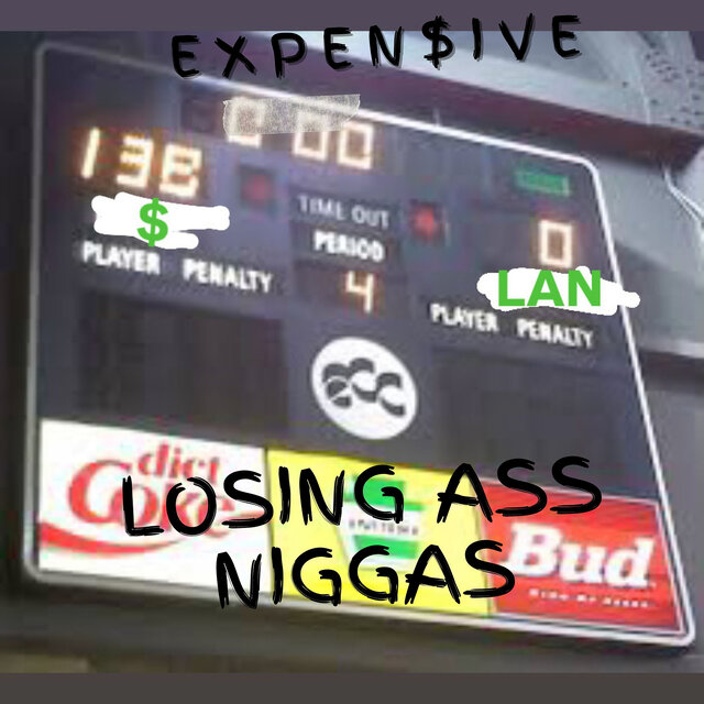 Losing Ass Niggas (Lan)