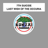 Last Wish Of The Occuria (Lost Faith In Humanity Mix)