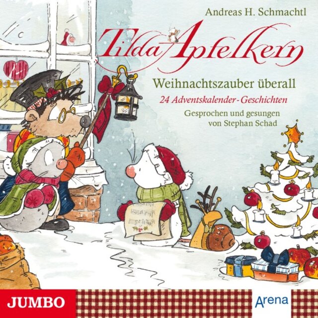 Tilda Apfelkern. Weihnachtszauber überall (24 Adventskalender-Geschichten und eine Weihnachtsüberraschung)