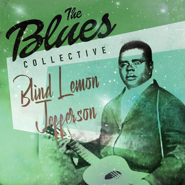 The Blues Collective - Blind Lemon Jefferson