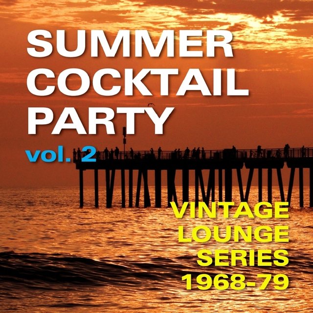 Summer Cocktail Party, Vol. 2 (Vintage Lounge Series 1968-79)