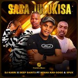 Saba Julukisa (Acapella) (feat. Mfana Kah Gogo & Spux)