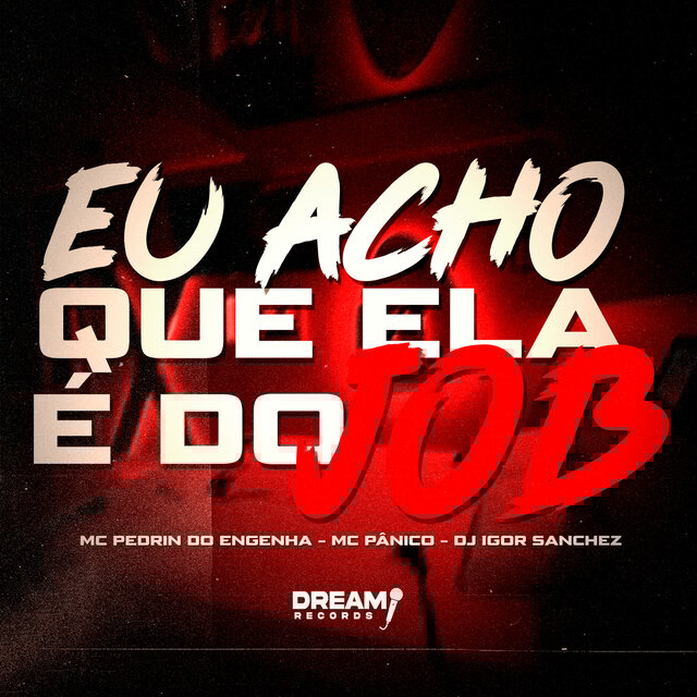 Eu Acho que ela é do Job