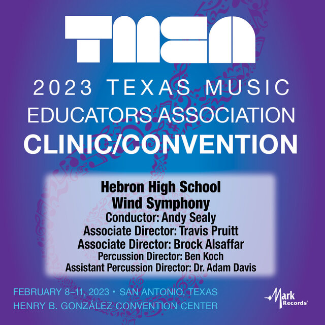 2023 Texas Music Educators Association: Hebron High School Wind Symphony (Live)