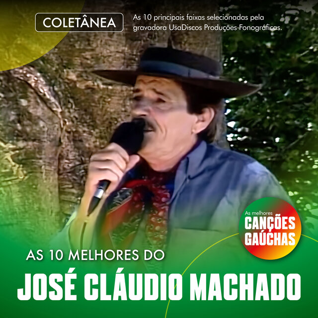 AS 10 MELHORES DO JOSÉ CLÁUDIO MACHADO
