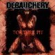 Cover art for album Torture Pit by Debauchery