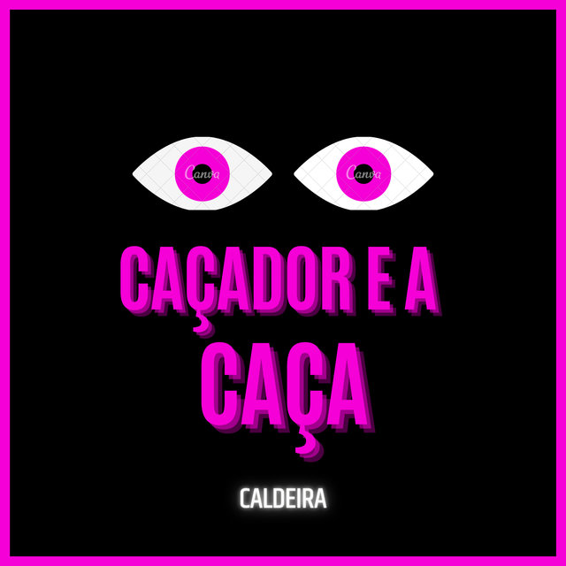Caçador e a Caça