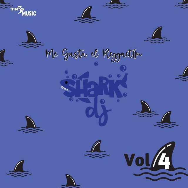 Me Gusta el Reggaeton SHARK DJ VOL.4