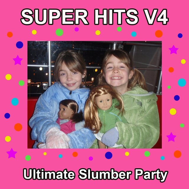 Ultimate Slumber Party Super Hits V4 Karaoke