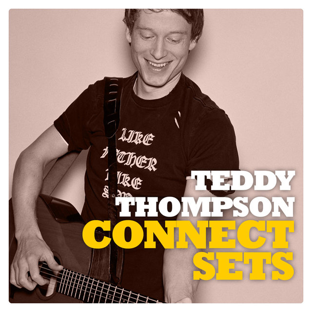 Connect Sets Teddy Thompson