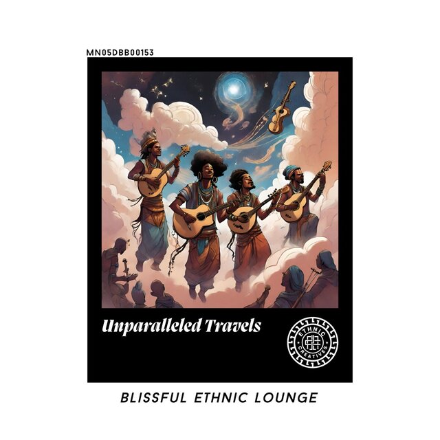 Unparalleled Travels: Blissful Ethnic Lounge