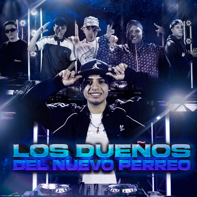 LOS DUEÑOS DEL NUEVO PERREO