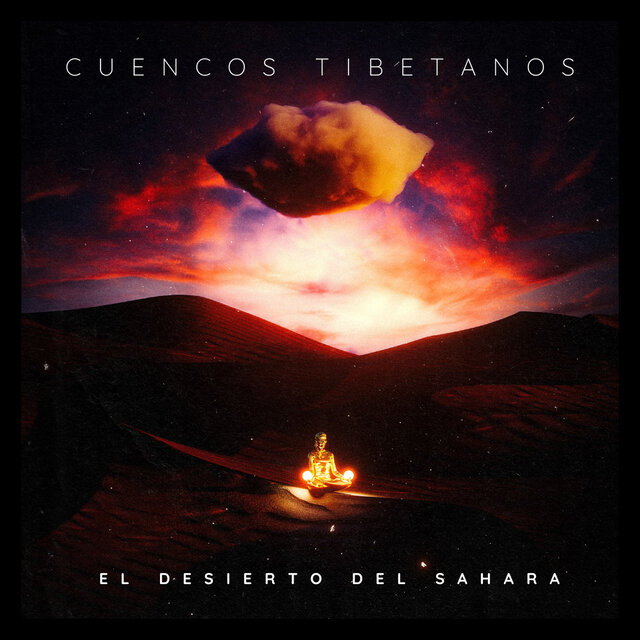 Cuencos Tibetanos : el Desierto del Sahara