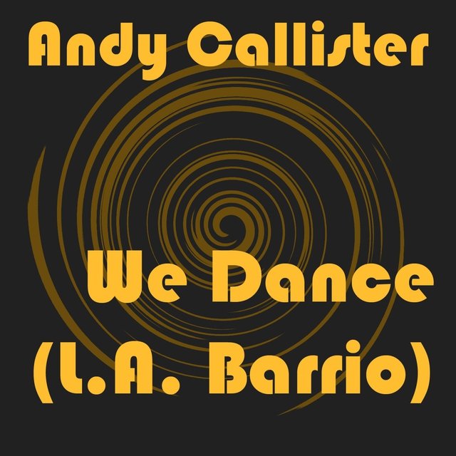 We Dance (L.A. Barrio)