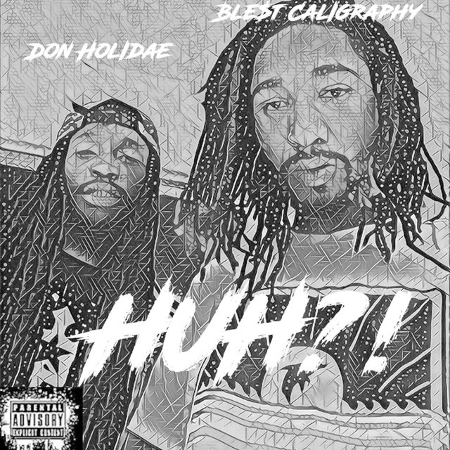 Huh (feat. Don Holidae)