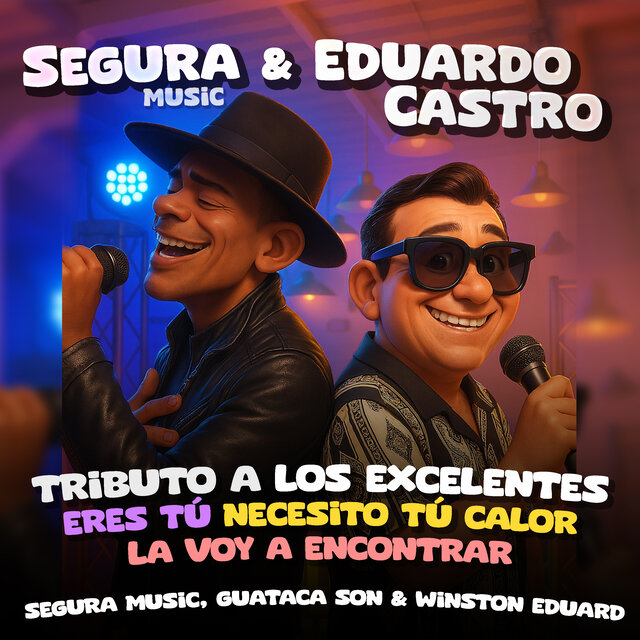 Tributo a los Excelentes, Eres Tu, Necesito Tu Calor, la Voy a Encontrar