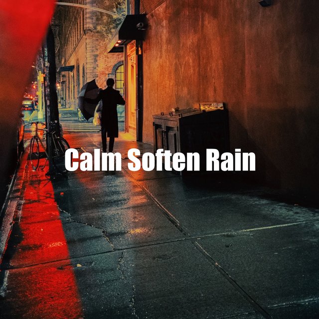 Calm Soften Rain
