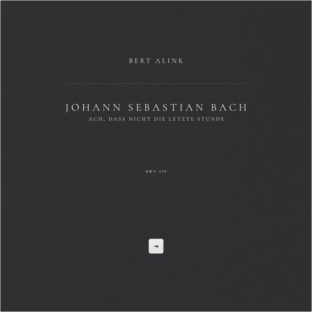 Ach, dass nicht die letzte Stunde, BWV 439