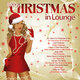 Cover art for album Merry Christmas in Lounge (Songs for Your Winter Holidays) by Various Artists