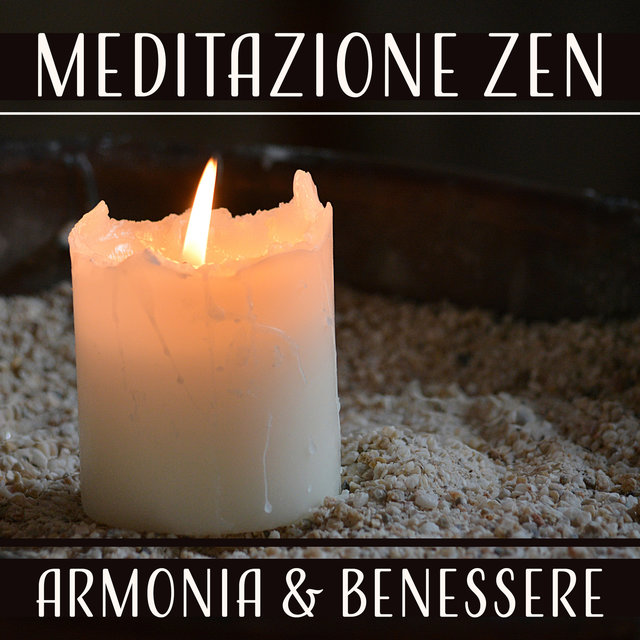 Meditazione zen (Armonia & Benessere: Musica rilassante per yoga, Cura del corpo e la mente, Pace interiore e equilibrio)