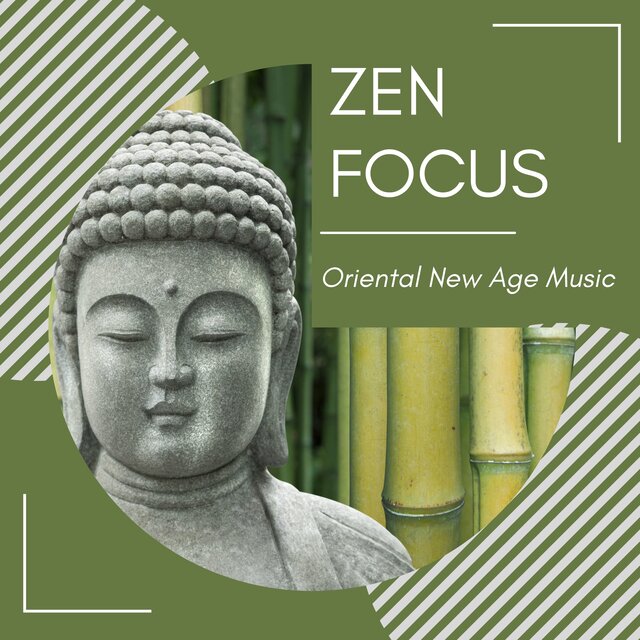 Zen Focus - Oriental New Age Music
