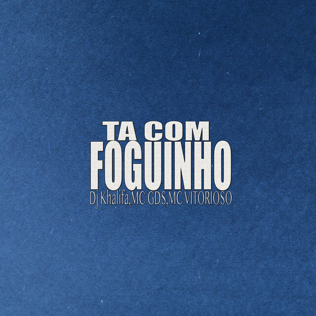 Ta Com Foguinho